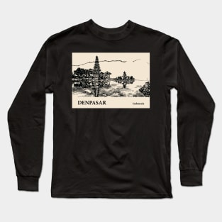 Denpasar - Indonesia Long Sleeve T-Shirt